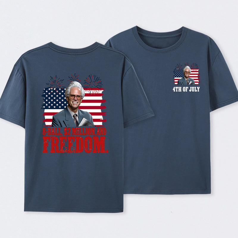 Baby Billy 8-Ball $2 Million and Freedom 4th of July T-Shirt