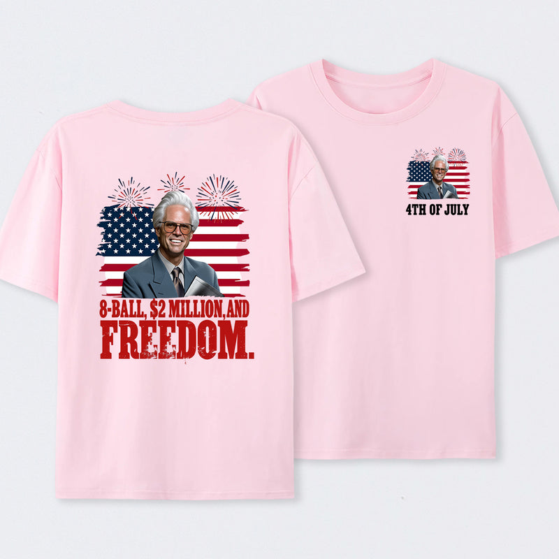 Baby Billy 8-Ball $2 Million and Freedom 4th of July T-Shirt