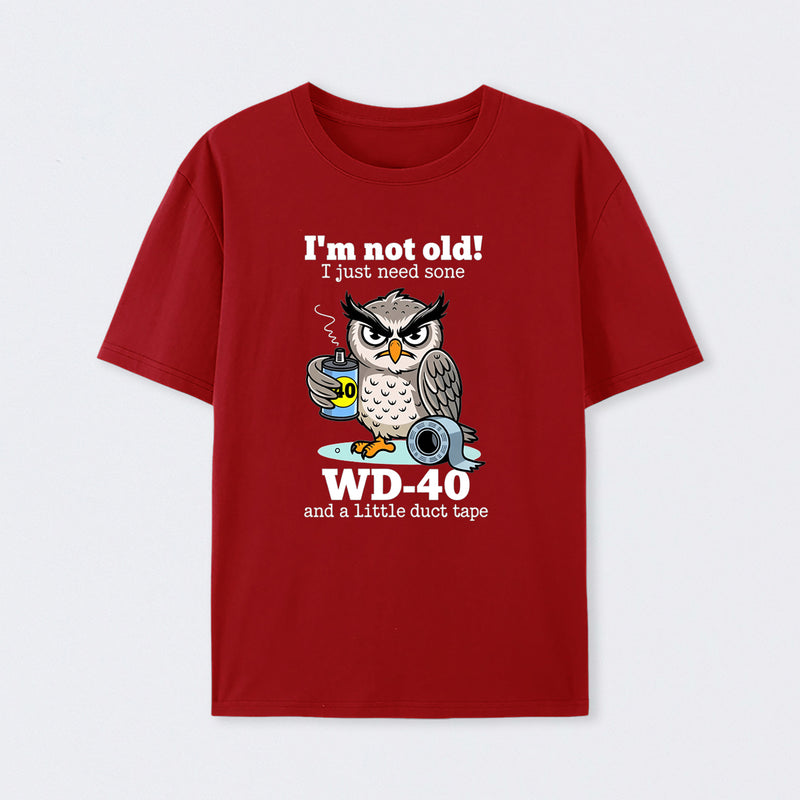 Owl I M Not Old I Just Need Some T-Shirt