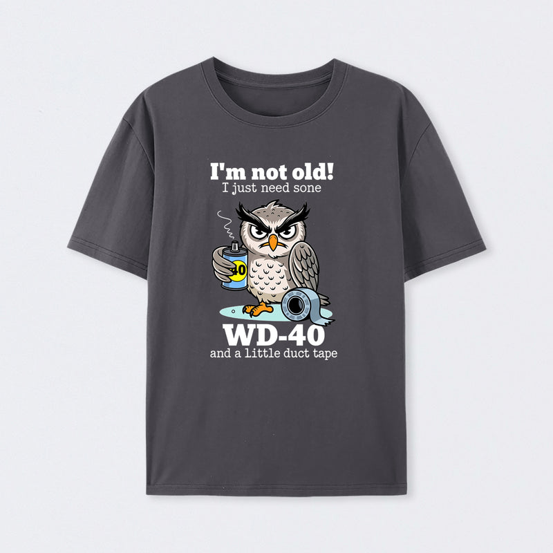 Owl I M Not Old I Just Need Some T-Shirt