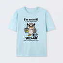 Owl I M Not Old I Just Need Some T-Shirt