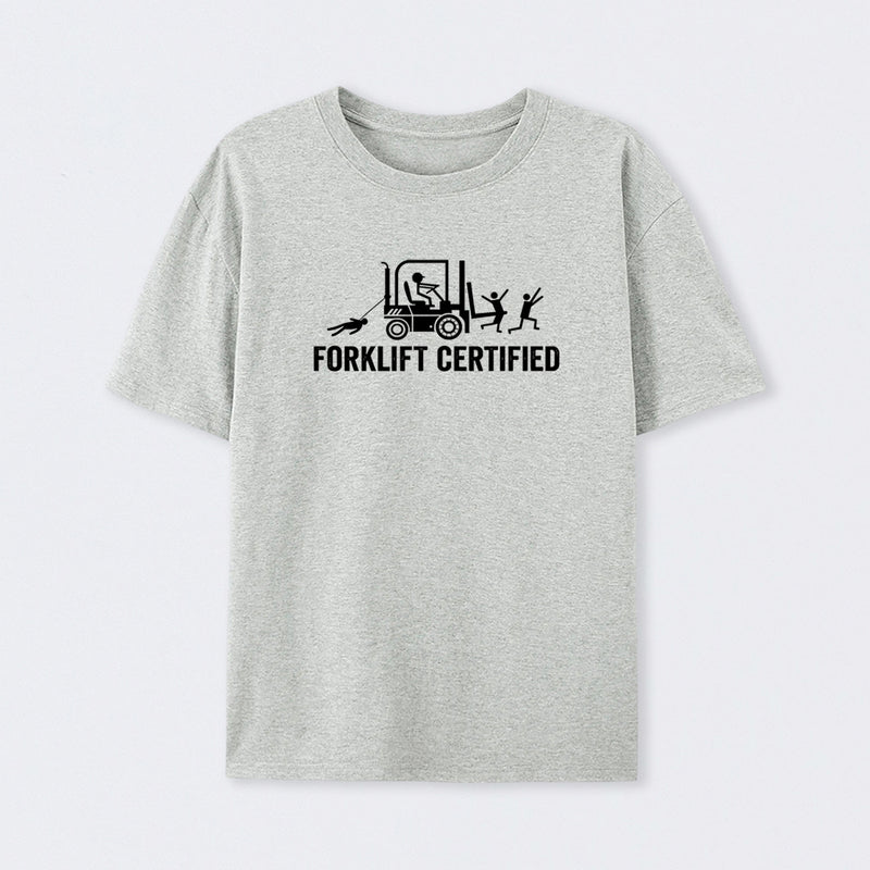Forklift Certified Shirt Funny Certified Forklift Operator T-Shirt
