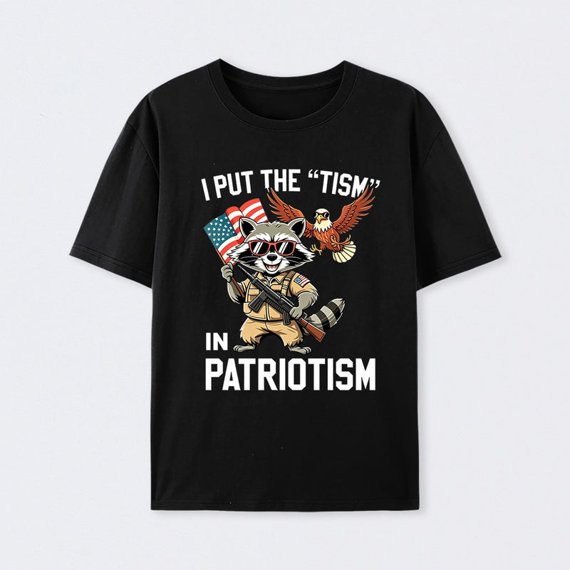 I Put The Tism In Patriotism Funny Raccoon Patriotism Graphic T-Shirt
