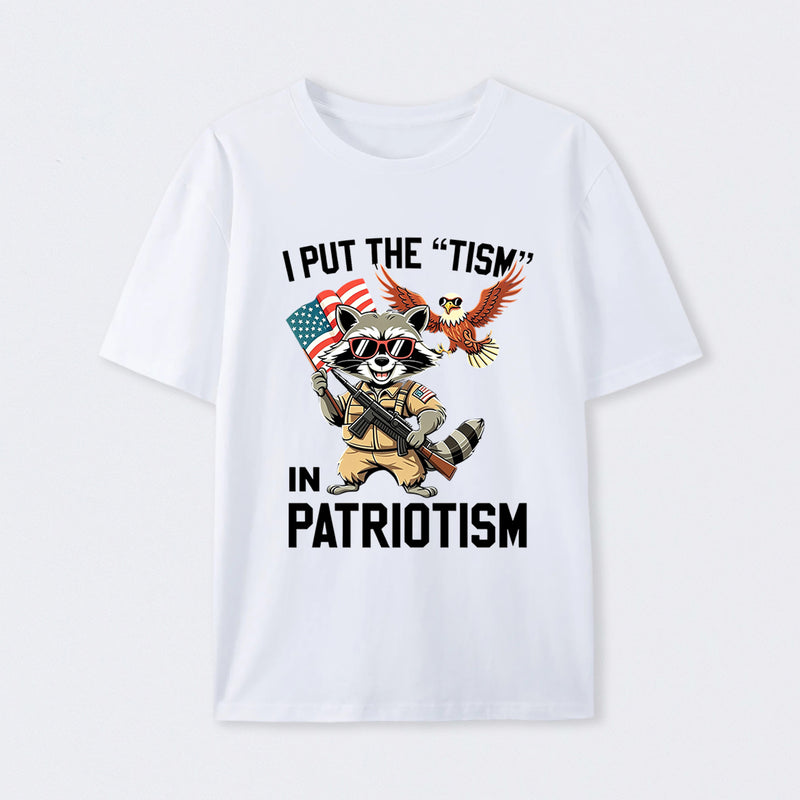 I Put The Tism In Patriotism Funny Raccoon Patriotism Graphic T-Shirt