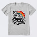 Big Fan Of Human Rights Rainbow T-Shirt