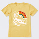 Big Fan Of Human Rights Rainbow T-Shirt
