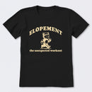 Elopement The Unexpected Workout T-Shirt