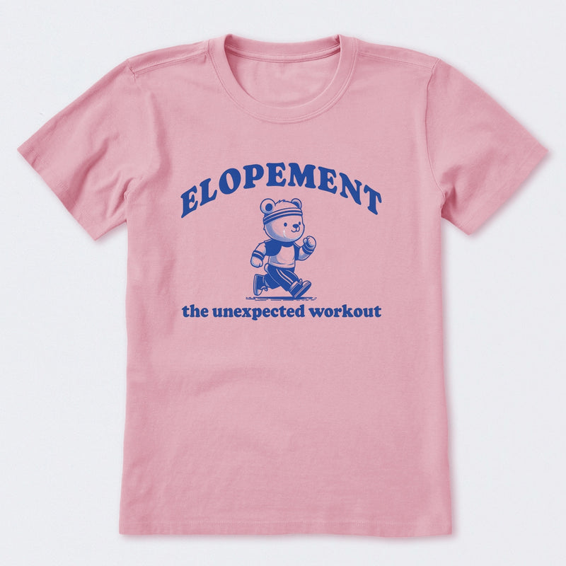Elopement The Unexpected Workout T-Shirt