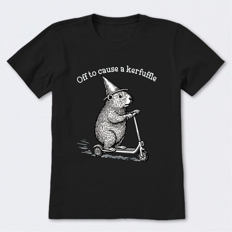 Off To Cause A Kerfuffle T-Shirt
