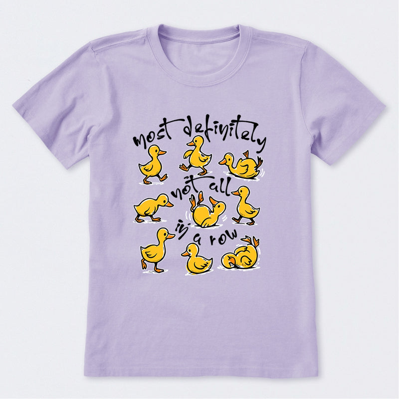 Most Definitely Not All In A Row T-Shirt