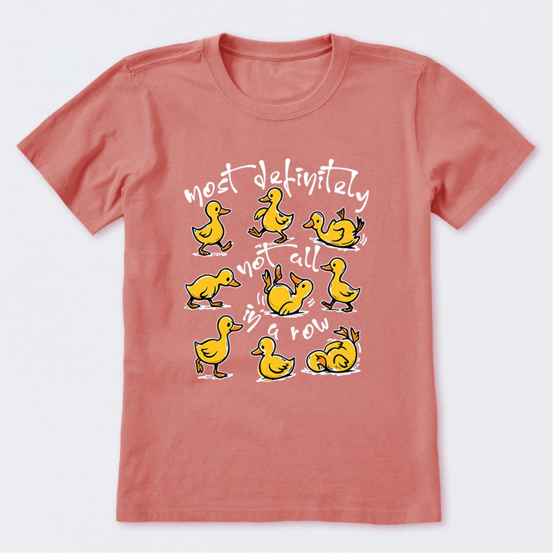 Most Definitely Not All In A Row T-Shirt
