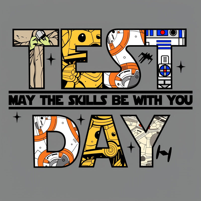 Test Day May The Skills Be With You T-Shirt