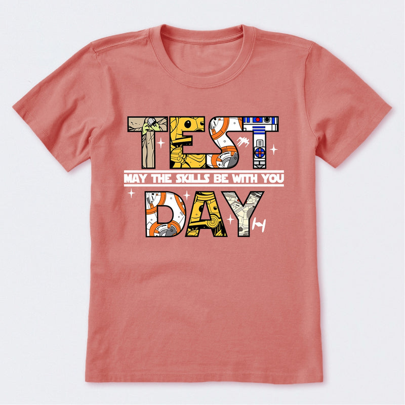Test Day May The Skills Be With You T-Shirt
