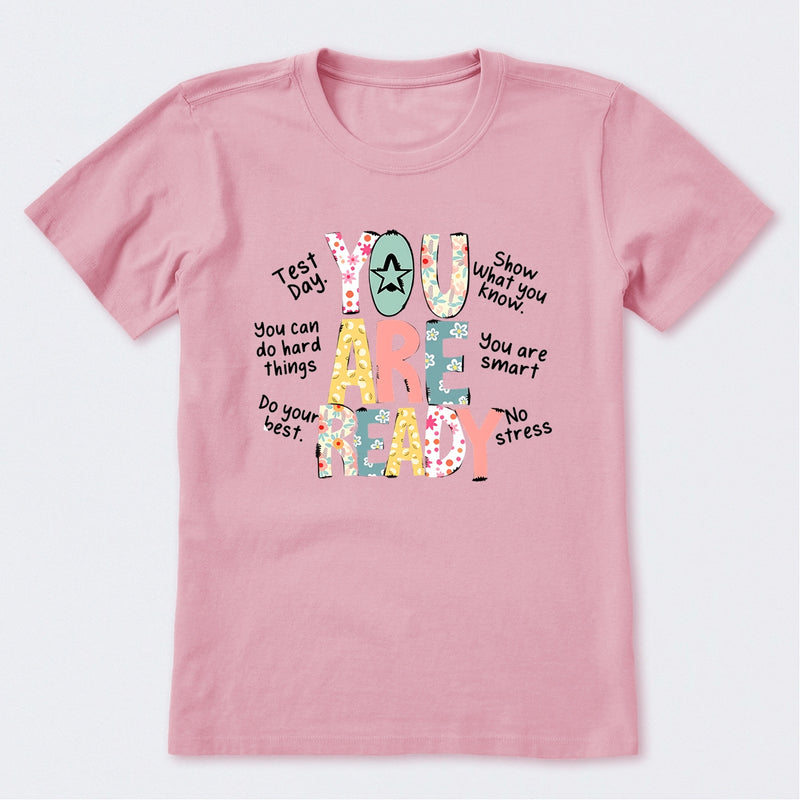 You Are Ready Test Day T-Shirt