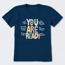 You Are Ready Test Day T-Shirt