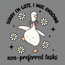 Sorry I'm Late I Was Avoiding Non-preferred Tasks T-Shirt