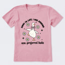 Sorry I'm Late I Was Avoiding Non-preferred Tasks T-Shirt