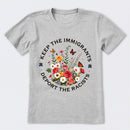 Keep The Immigrants Deport The Racists T-Shirt