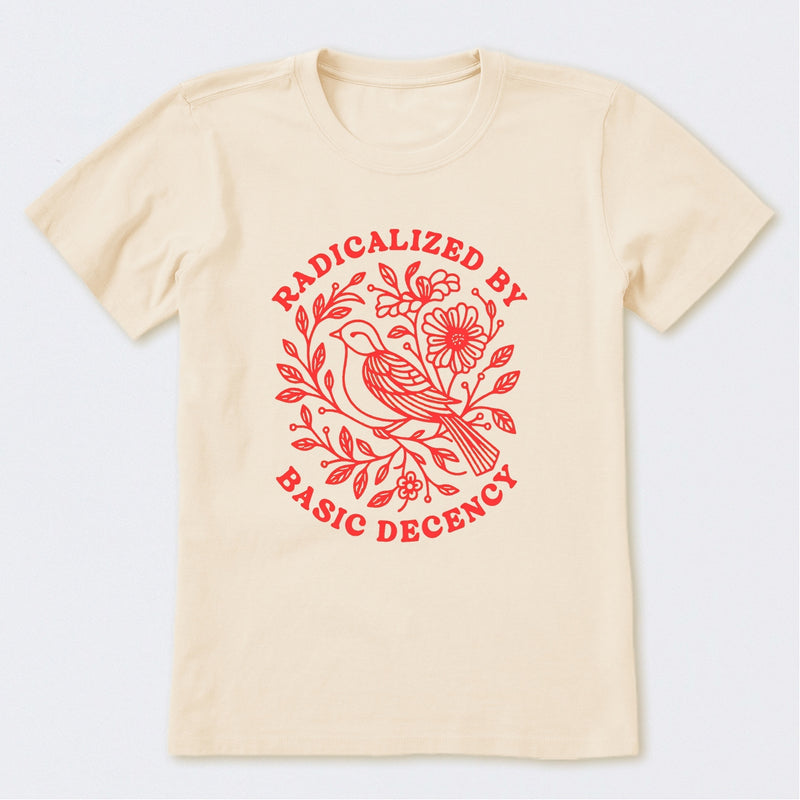 Radicalized By Basic Decency Social Justice T-Shirt