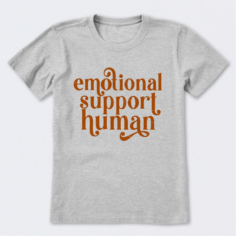 Emotional Support Human T-Shirt