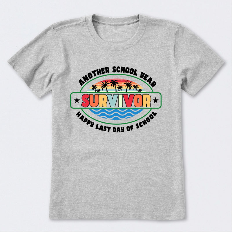 Another School Year Survivor Happy Last Day Of School T-Shirt