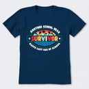 Another School Year Survivor Happy Last Day Of School T-Shirt