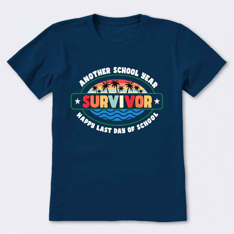Another School Year Survivor Happy Last Day Of School T-Shirt