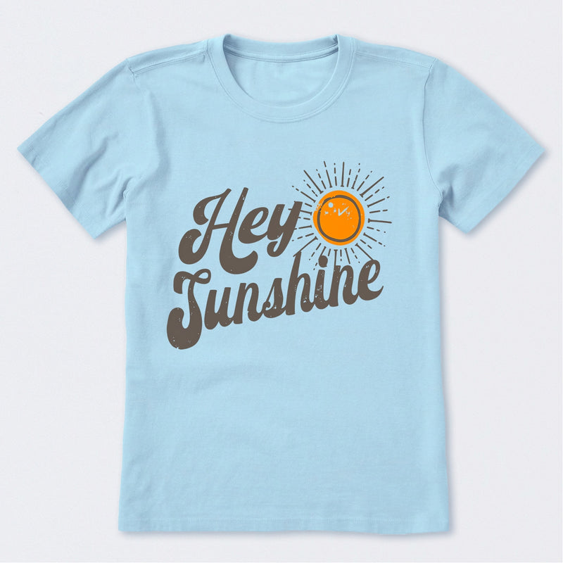 Hey Sunshine T-Shirt
