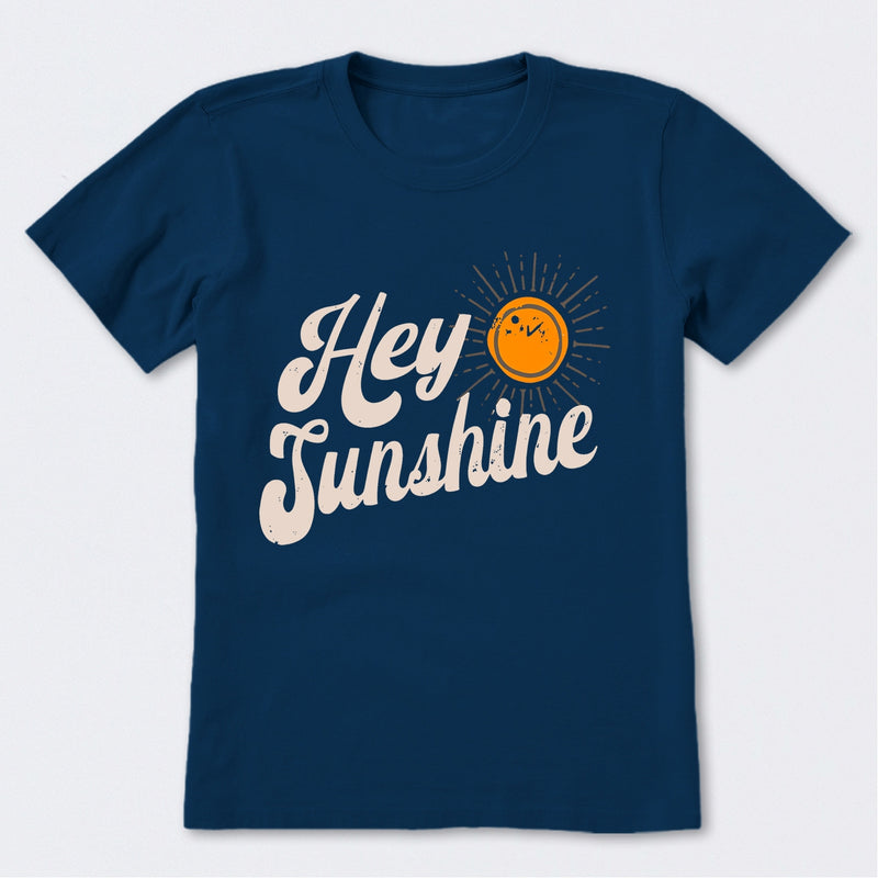 Hey Sunshine T-Shirt