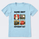Same Shit Different Hat T-Shirt