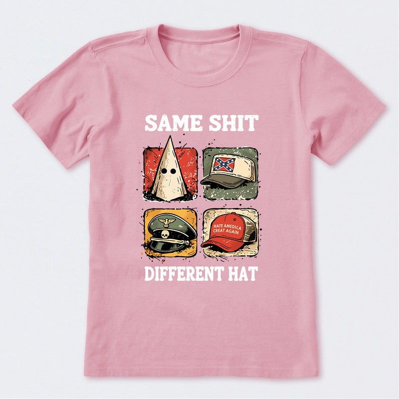 Same Shit Different Hat T-Shirt