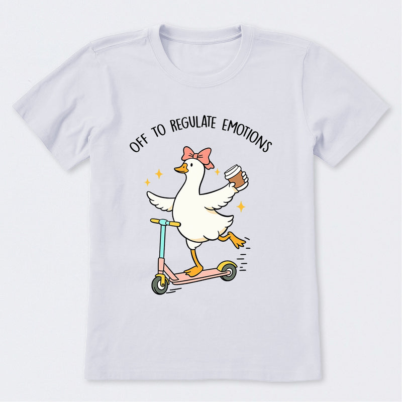 Off To Regulate Emotions T-Shirt