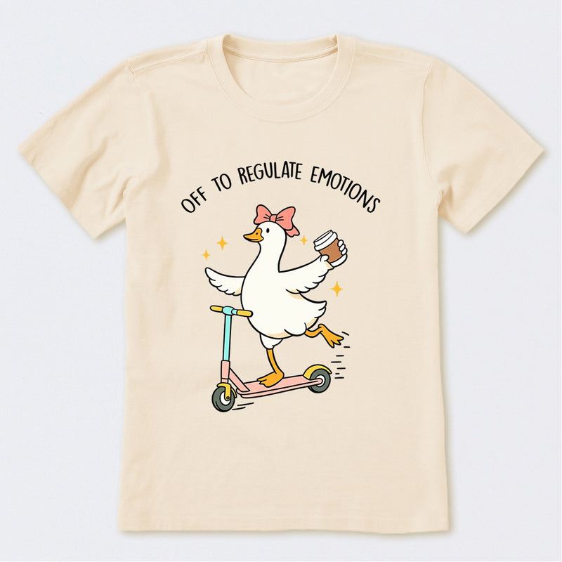 Off To Regulate Emotions T-Shirt