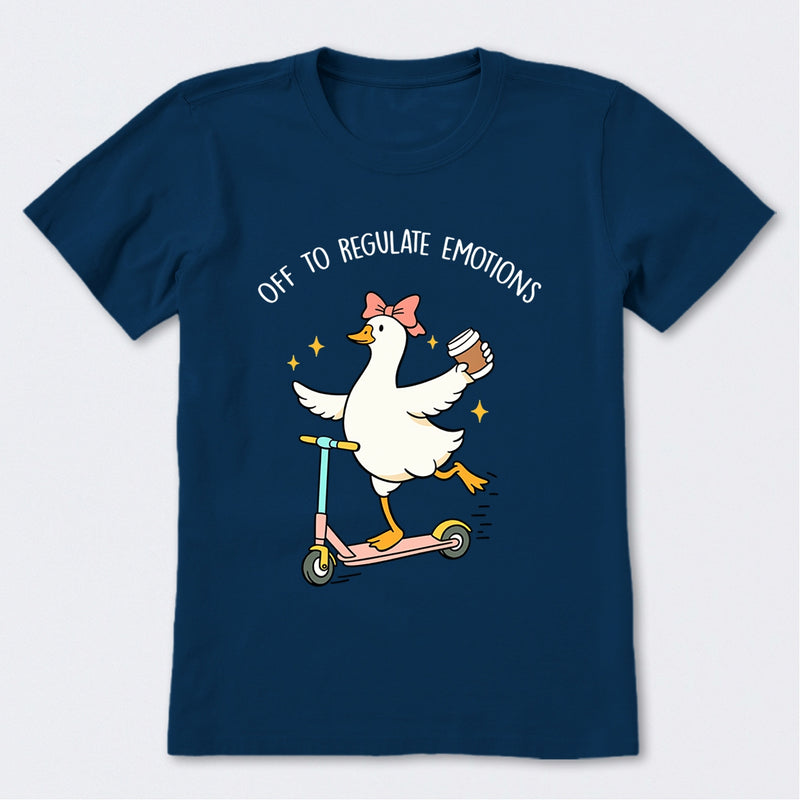 Off To Regulate Emotions T-Shirt