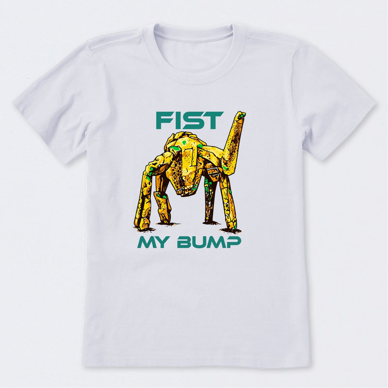 Fist My Bump T-Shirt