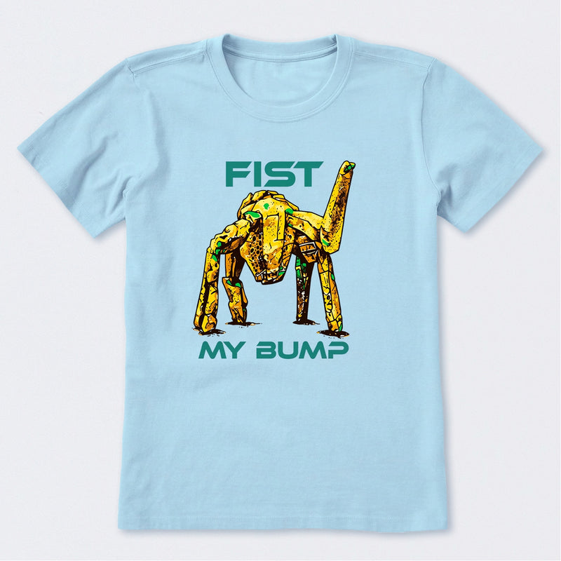 Fist My Bump T-Shirt