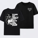 I've Always Been Crazy Funny Graphic T-Shirt
