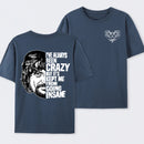 I've Always Been Crazy Funny Graphic T-Shirt