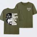 I've Always Been Crazy Funny Graphic T-Shirt