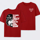 I've Always Been Crazy Funny Graphic T-Shirt