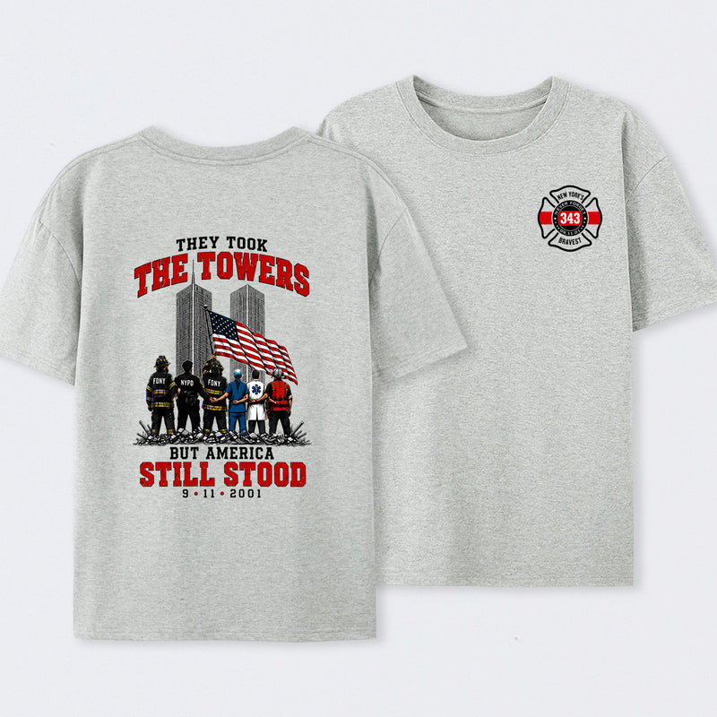9/11 Memorial They Took The Towers But America Still Stood T-Shirt