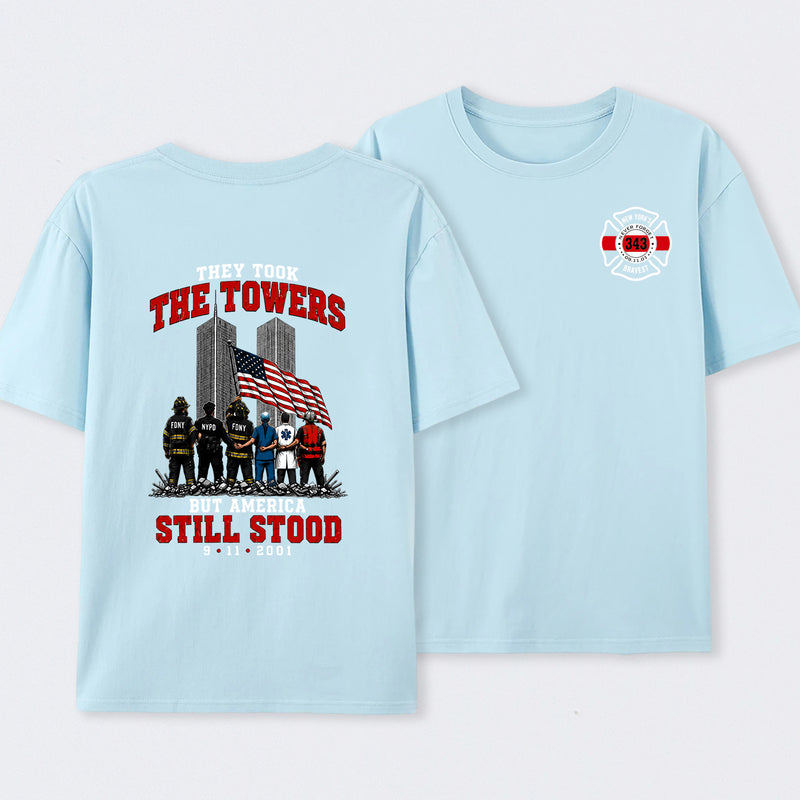 9/11 Memorial They Took The Towers But America Still Stood T-Shirt