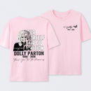 Dolly Parton Pour Yourself A Cup Of Ambition T-Shirt