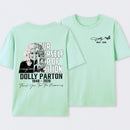 Dolly Parton Pour Yourself A Cup Of Ambition T-Shirt