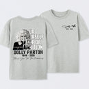 Dolly Parton Pour Yourself A Cup Of Ambition T-Shirt