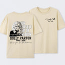 Dolly Parton Pour Yourself A Cup Of Ambition T-Shirt
