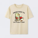 Funny goose : Might have to call in silly today T-Shirt