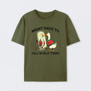 Funny goose : Might have to call in silly today T-Shirt
