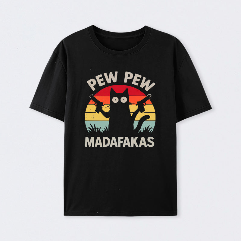 Pew-Pew-Madafakas T-Shirt