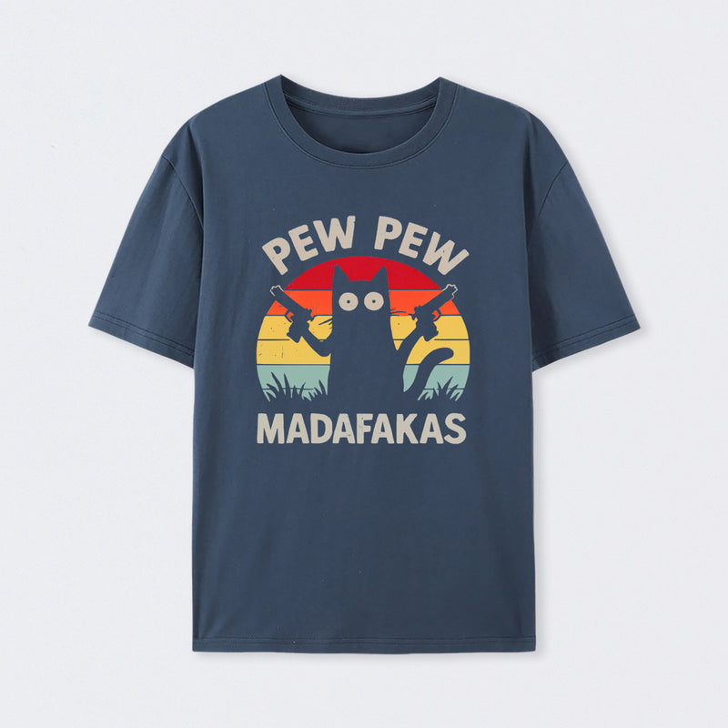 Pew-Pew-Madafakas T-Shirt
